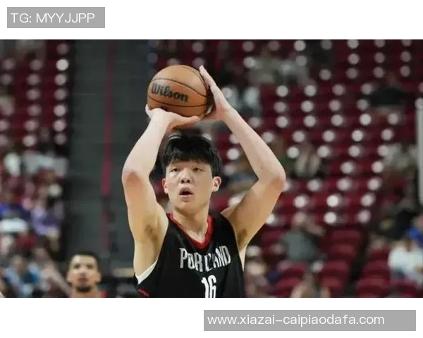 杨瀚森2025赛季精彩表现回顾季前赛单节14分首次首发得分超越周琦